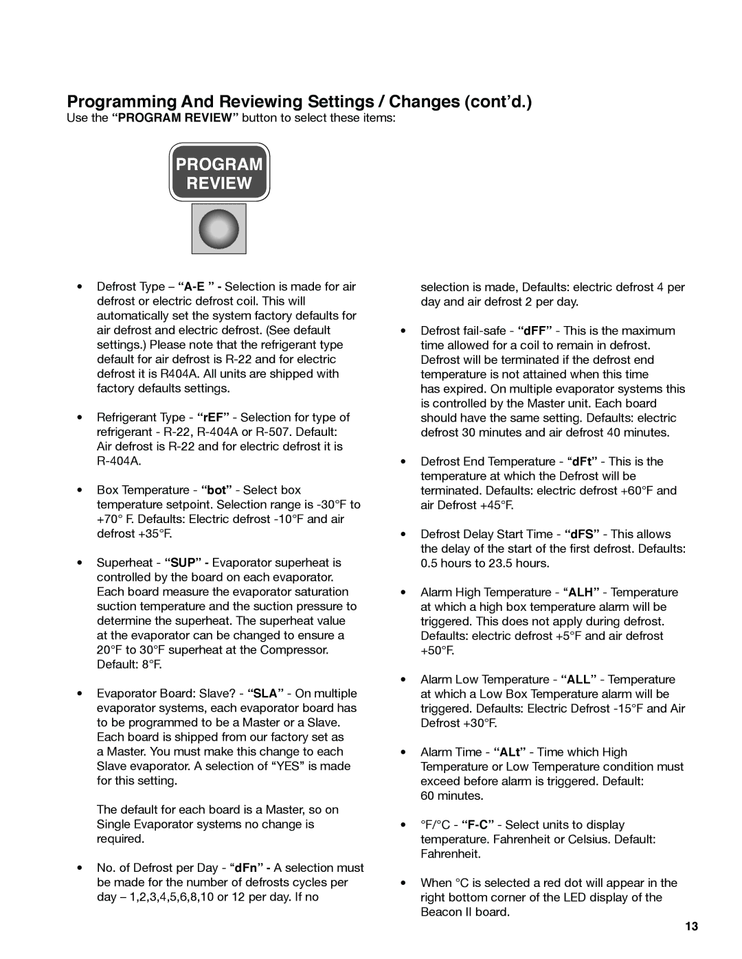 Heatcraft Refrigeration Products H-IM-79E manual Programming And Reviewing Settings / Changes cont’d 