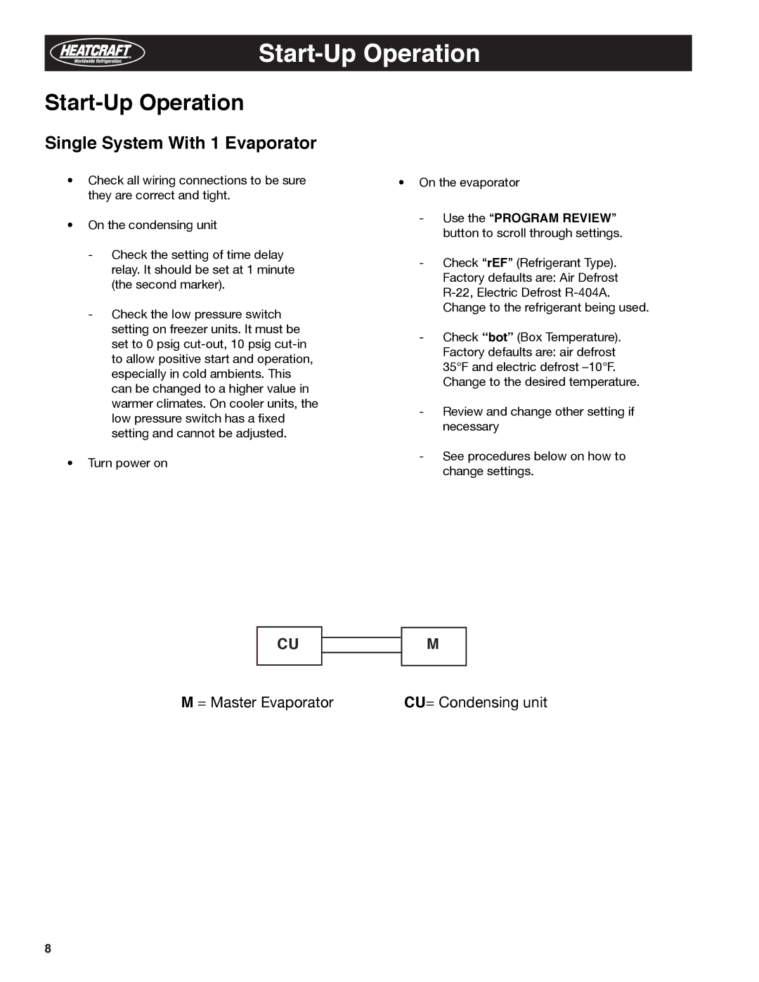 Heatcraft Refrigeration Products H-IM-79E manual Start-Up Operation, Single System With 1 Evaporator 