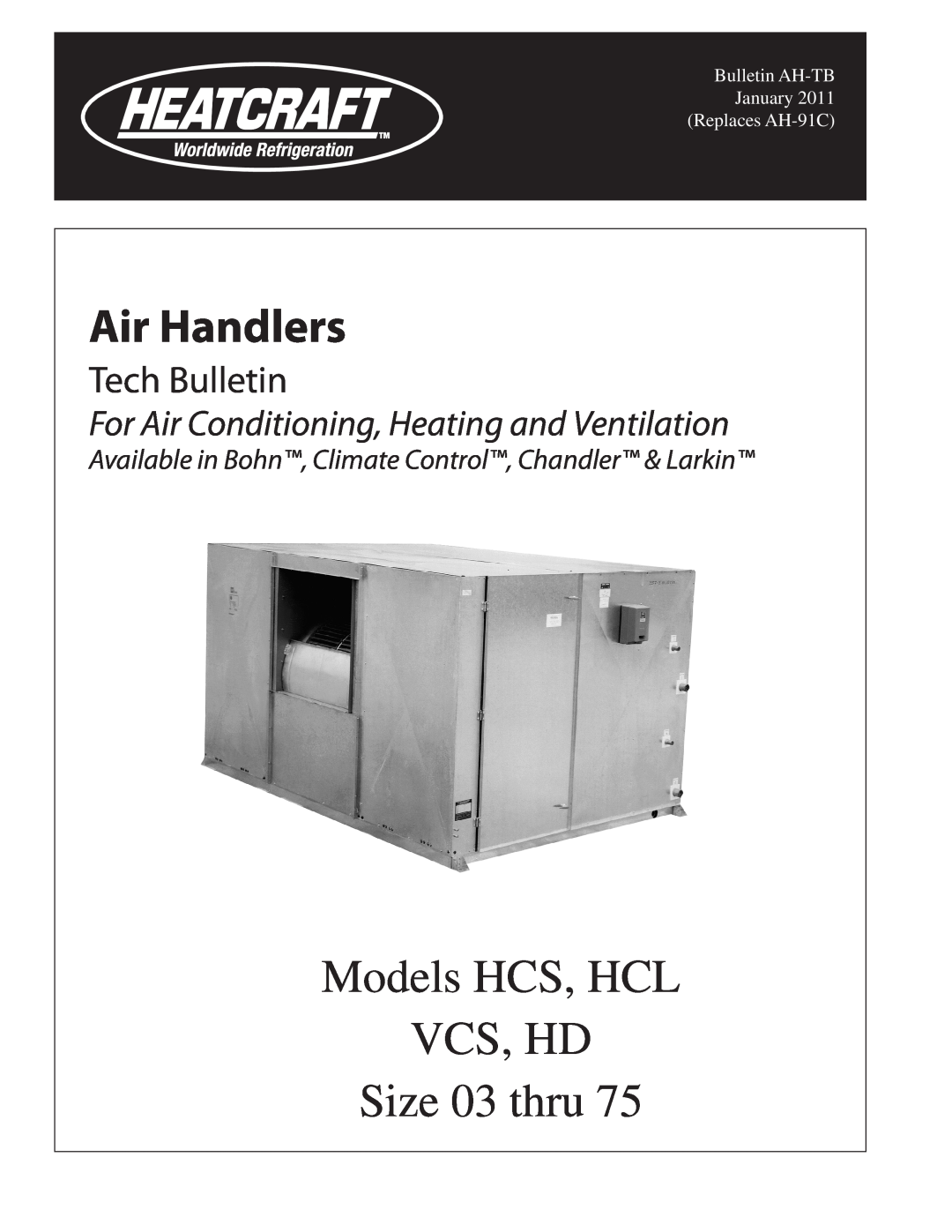 Heatcraft Refrigeration Products manual Air Handlers, Models HCS, HCL VCS, HD Size 03 thru, Tech Bulletin 