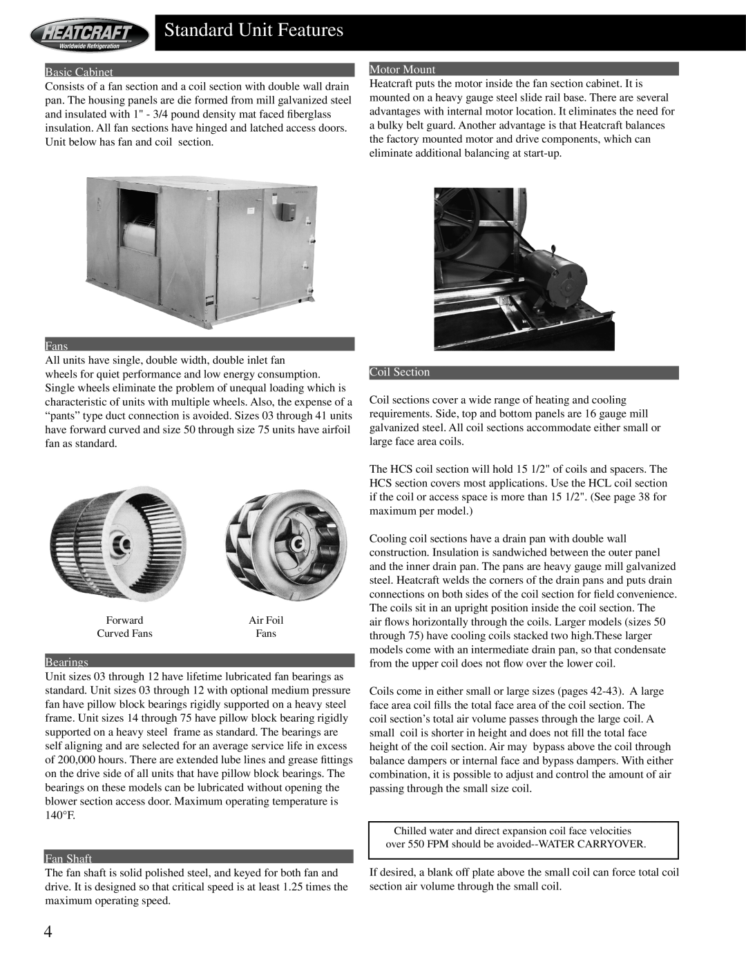 Heatcraft Refrigeration Products HCS Standard Unit Features, Basic Cabinet, Motor Mount, Fans, Coil Section, Bearings 