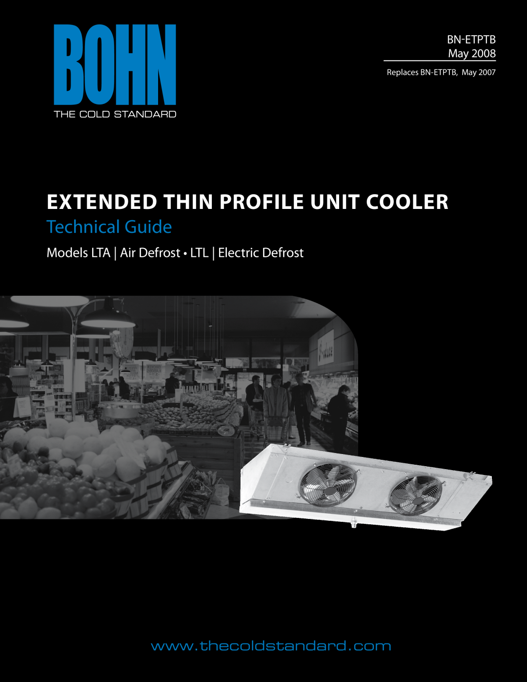 Heatcraft Refrigeration Products LTA, LTL manual Extended Thin Profile Unit Cooler, Technical Guide, BN-ETPTB May 