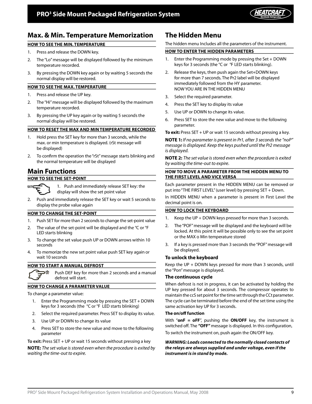 Heatcraft Refrigeration Products PRO3 manual Hidden Menu, Main Functions, To unlock the keyboard, Continuous cycle 