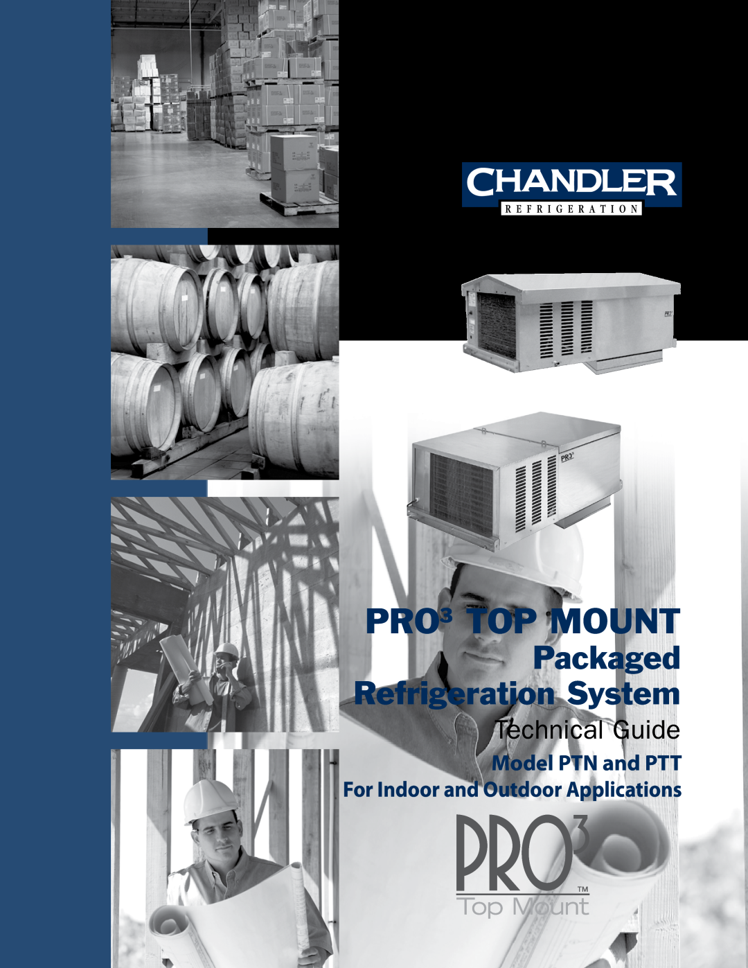 Heatcraft Refrigeration Products PTN, PTT manual Replaces CH-PROTB,08/07, PRO3 TOP MOUNT, Packaged Refrigeration System 