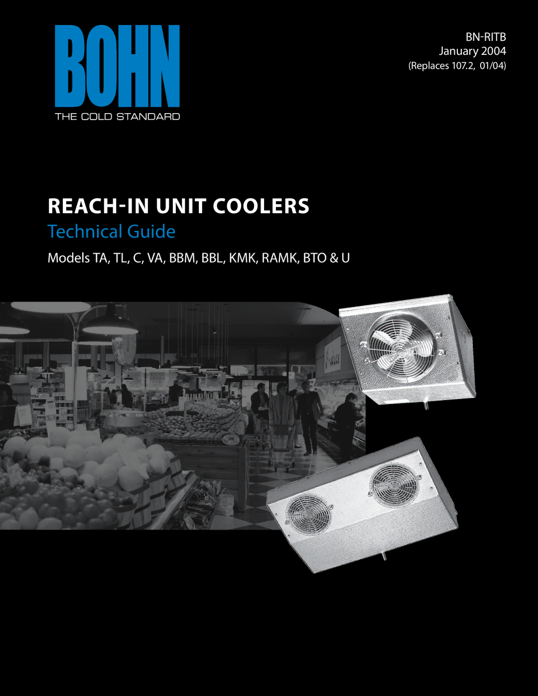 Heatcraft Refrigeration Products TA, TL, KMK, VA, BBM, RAMK, BBL, BTO manual Reach-In Unit Coolers 