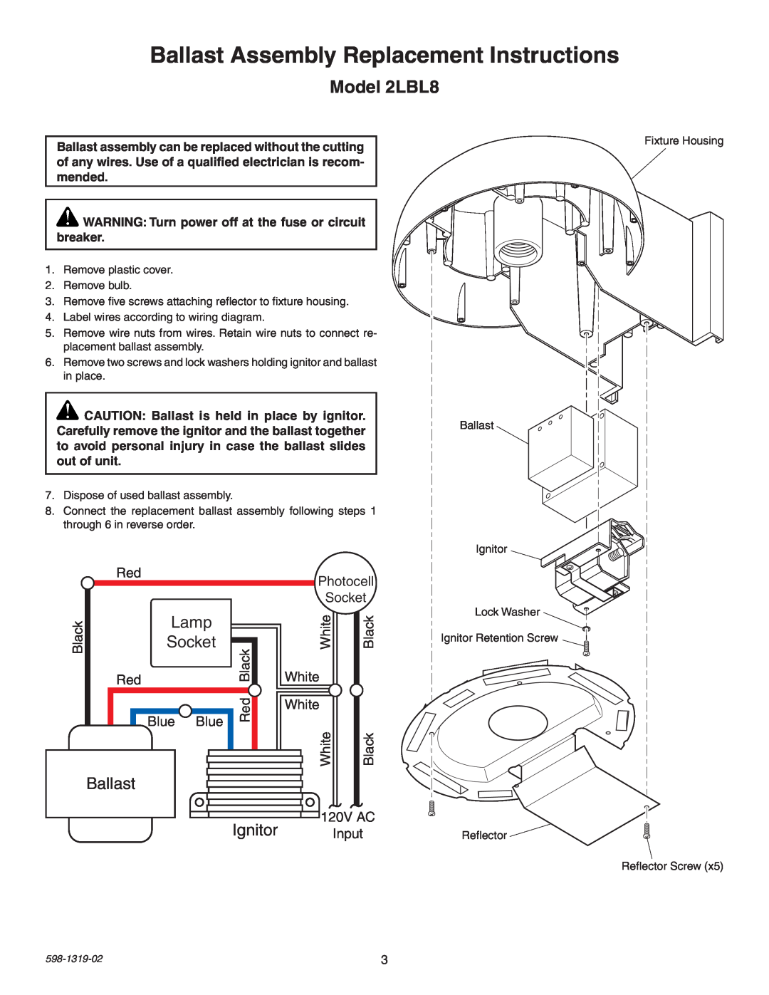 Heath Zenith 2LBL7 manual Model 2LBL8, Lamp, Socket, Ignitor, Ballast Assembly Replacement Instructions 