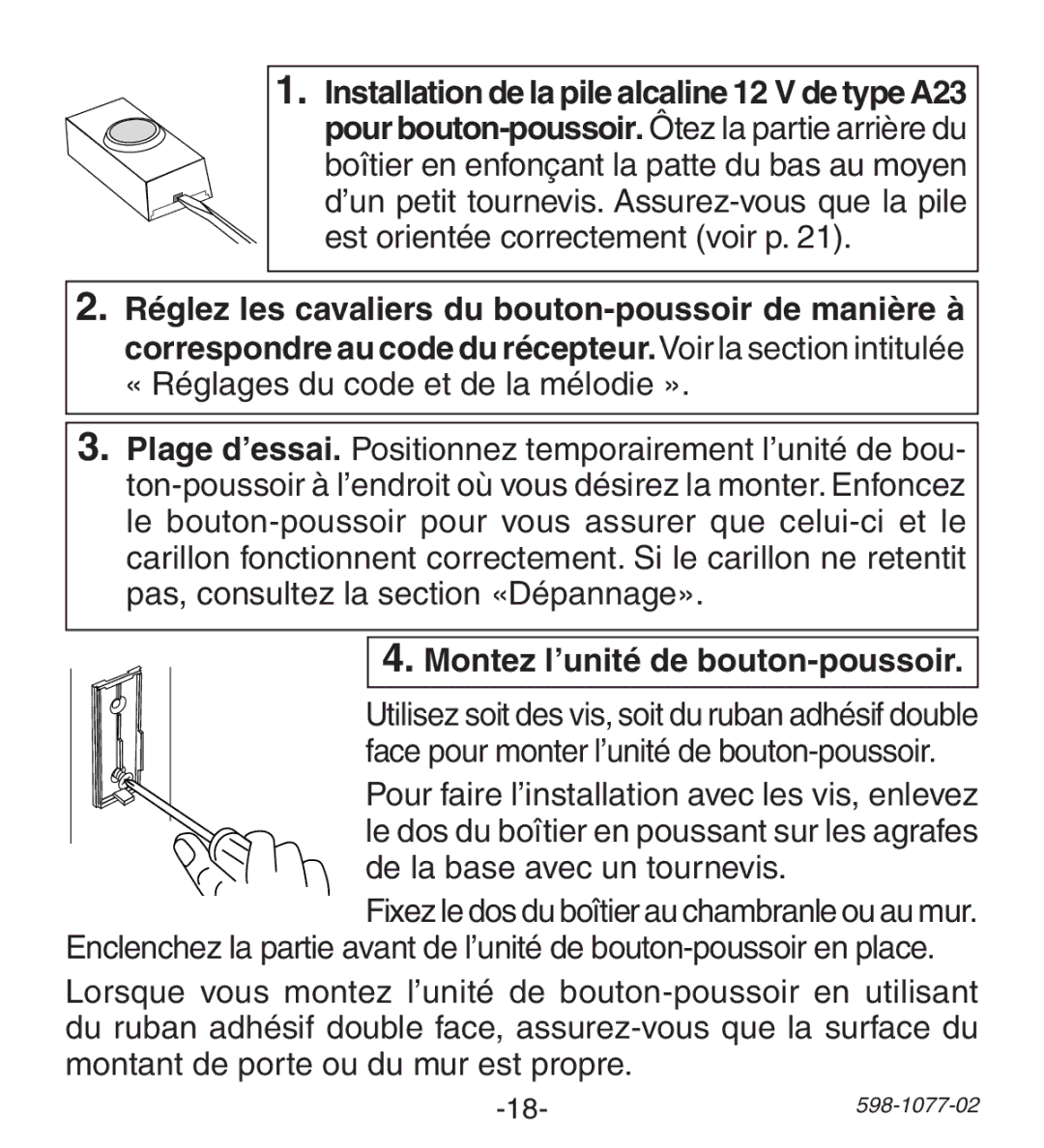 Heath Zenith 3035698 (AC-6190) manual Installation de la pile alcaline 12 V de type A23, Montez l’unité de bouton-poussoir 