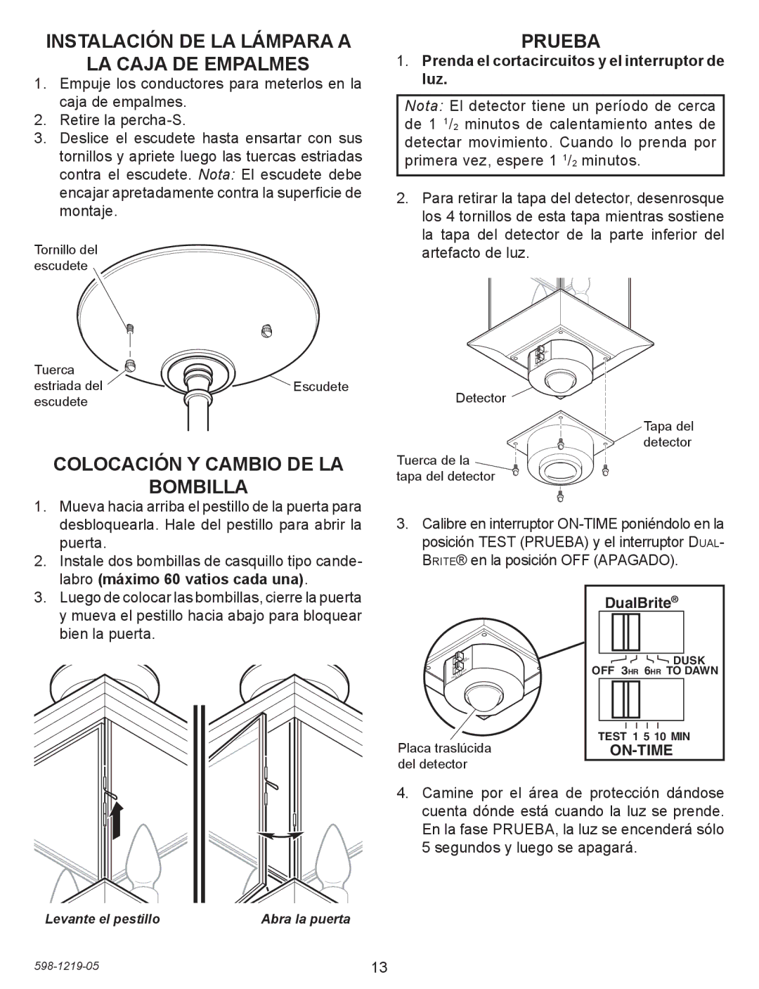 Heath Zenith 4350 manual Instalación DE LA Lámpara a LA Caja DE Empalmes, Colocación Y Cambio DE LA Bombilla 