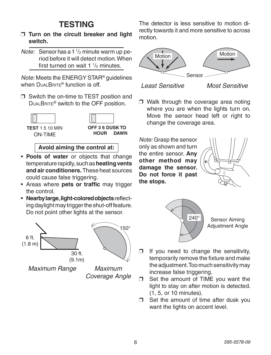 Heath Zenith 595-5578-09 manual Testing, Turn on the circuit breaker and light switch, Avoid aiming the control at 