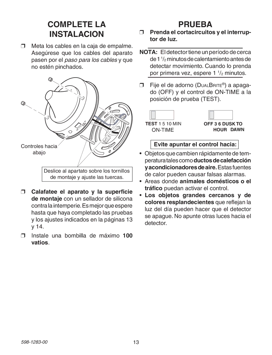 Heath Zenith 598-1283-00 warranty Complete LA Instalacion, Prueba, Prenda el cortacircuitos y el interrup- tor de luz 