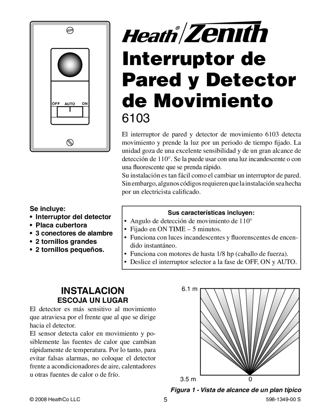 Heath Zenith 6103 manual Interruptor de Pared y Detector de Movimiento, Instalacion, Se incluye Interruptor del detector 