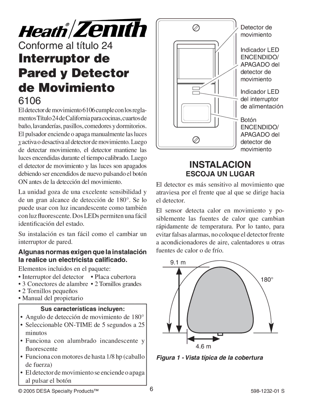 Heath Zenith 6106 owner manual Instalacion, Escoja UN Lugar, Sus características incluyen 