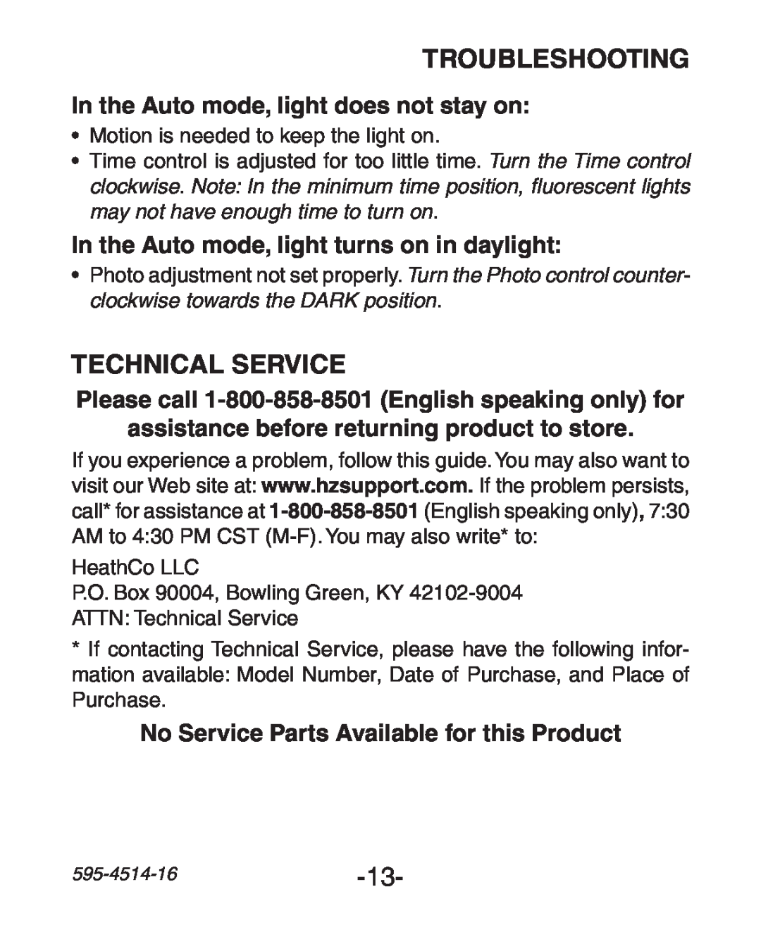 Heath Zenith 6107 Technical Service, In the Auto mode, light does not stay on, No Service Parts Available for this Product 