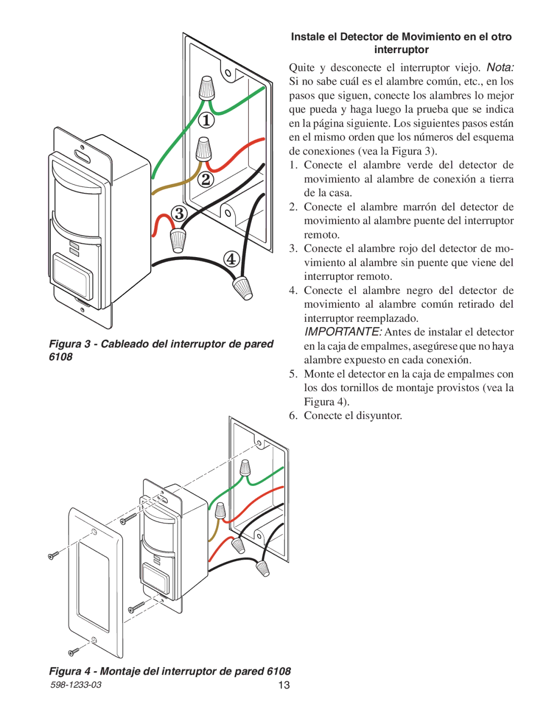 Heath Zenith 6108 Figura 3 Cableado del interruptor de pared, Instale el Detector de Movimiento en el otro Interruptor 