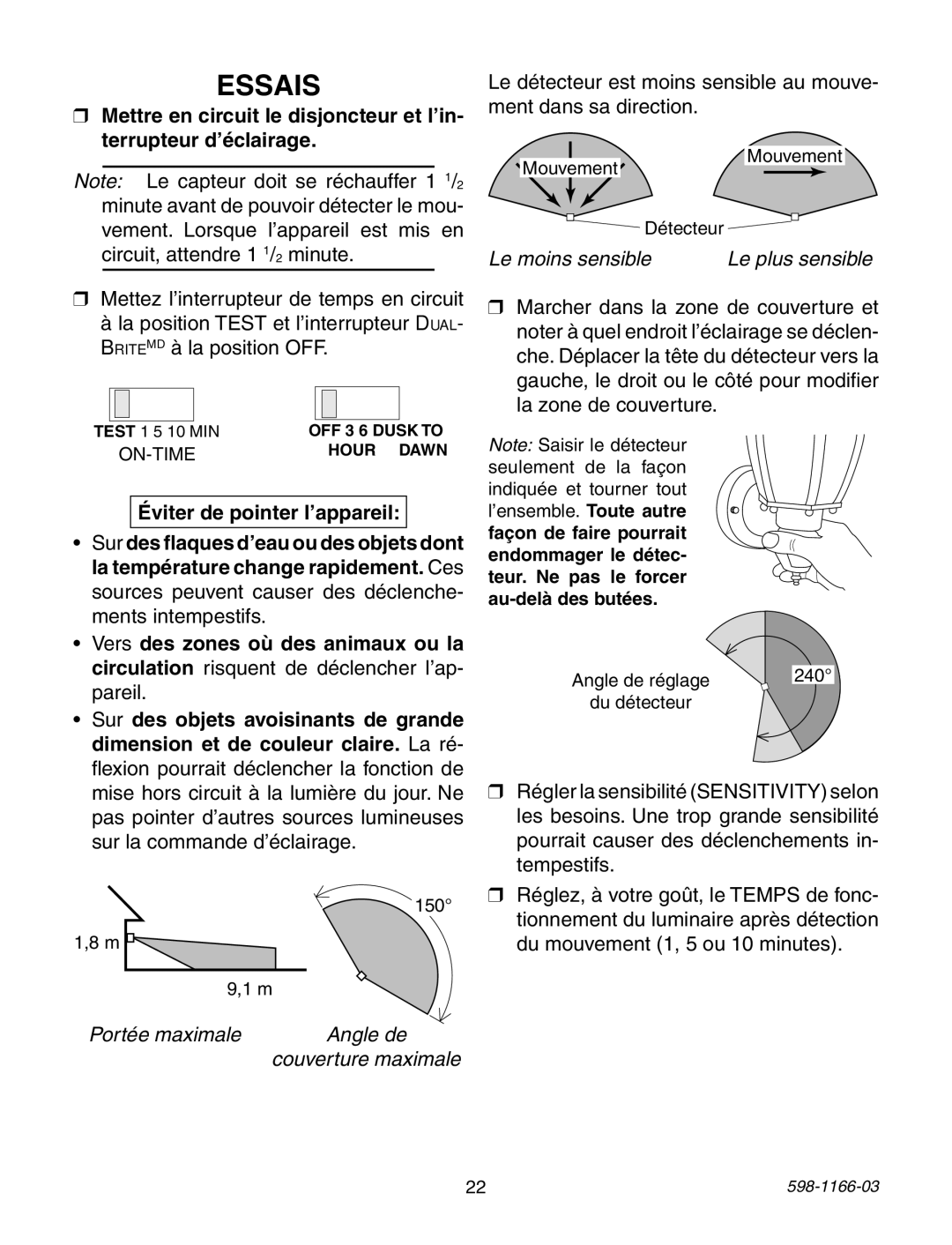 Heath Zenith PF-4125-AZ, PF-4151-AZ, PF-4144-NB, PF-4144-AZ, PF-4129-AZ Essais, Portée maximale Angle de Couverture maximale 