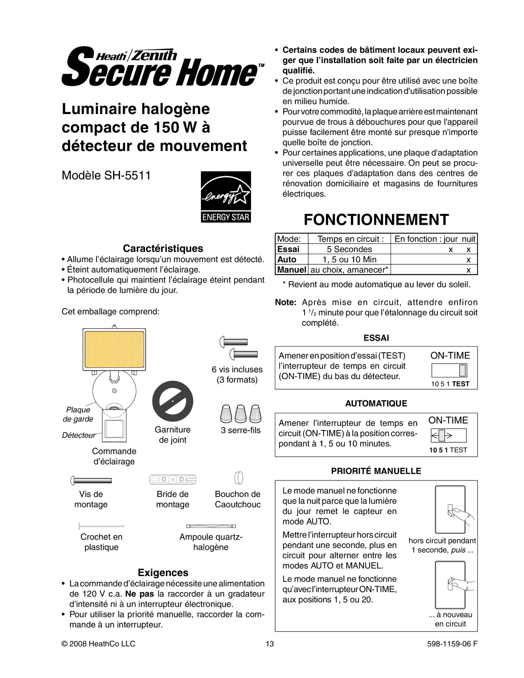 Heath Zenith SH-5511 manual Fonctionnement, Caractéristiques, Exigences 