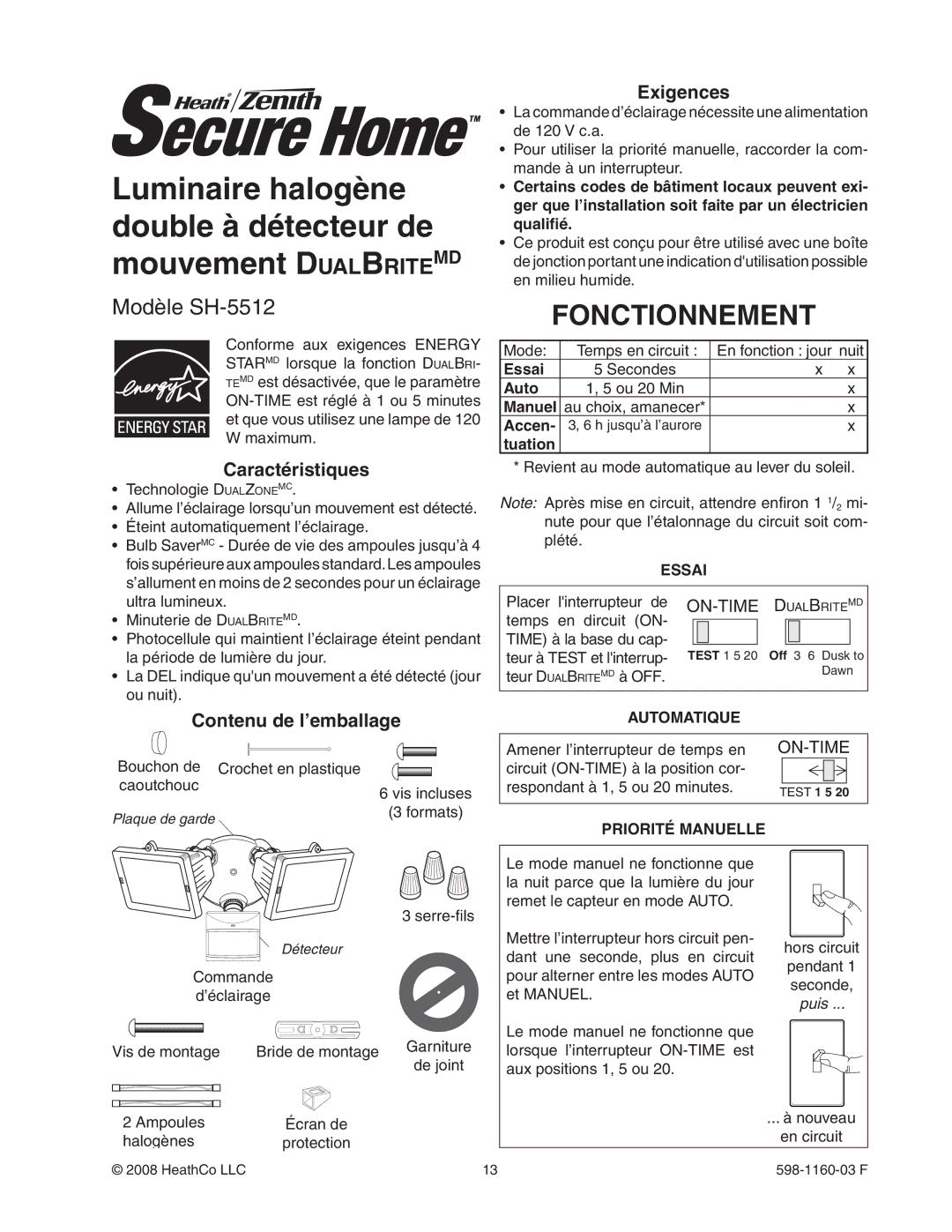 Heath Zenith SH-5512 manual Fonctionnement, Caractéristiques, Contenu de l’emballage, Exigences 