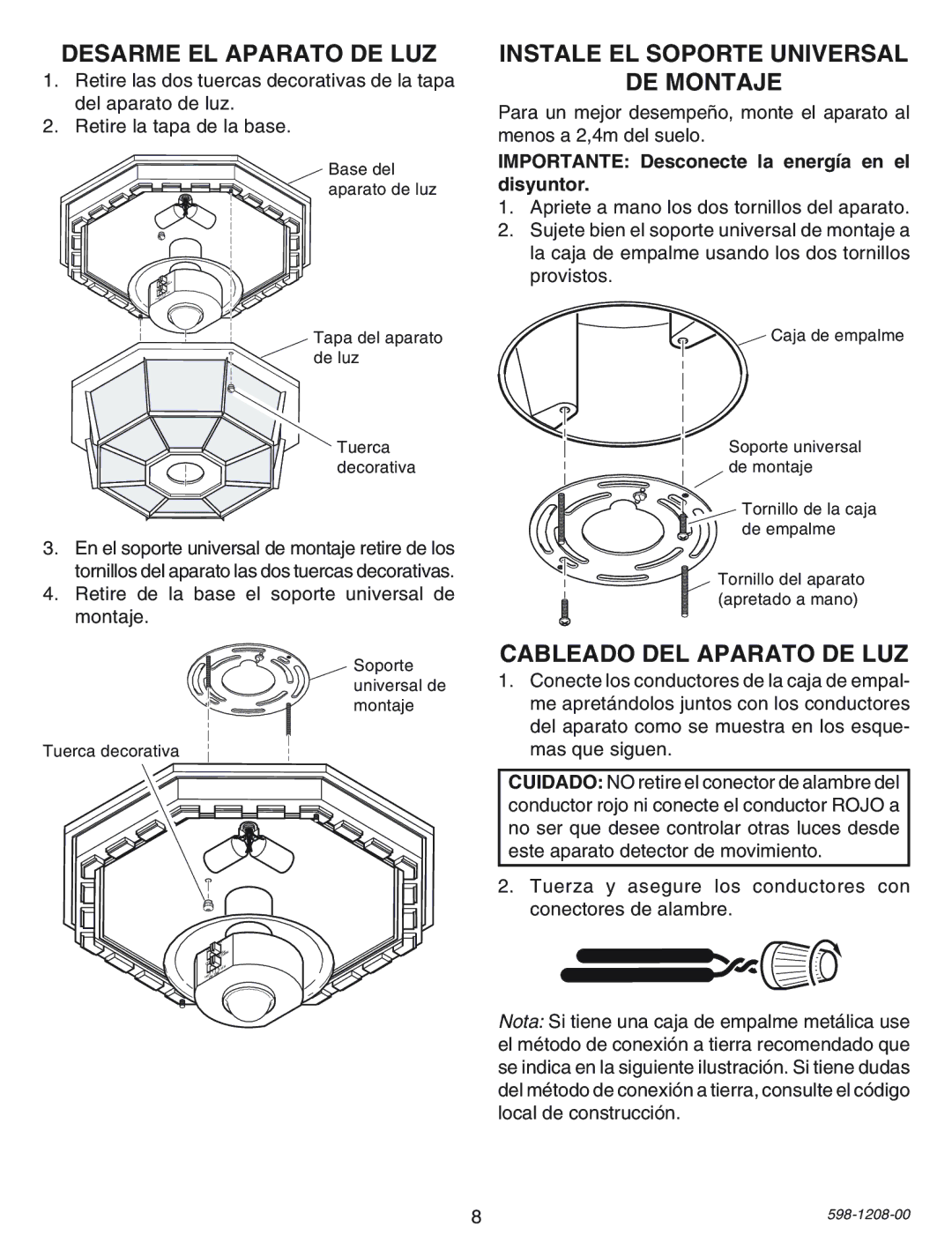 Heath Zenith SL-4300 manual Desarme EL Aparato DE LUZ, Instale EL Soporte Universal DE Montaje, Cableado DEL Aparato DE LUZ 