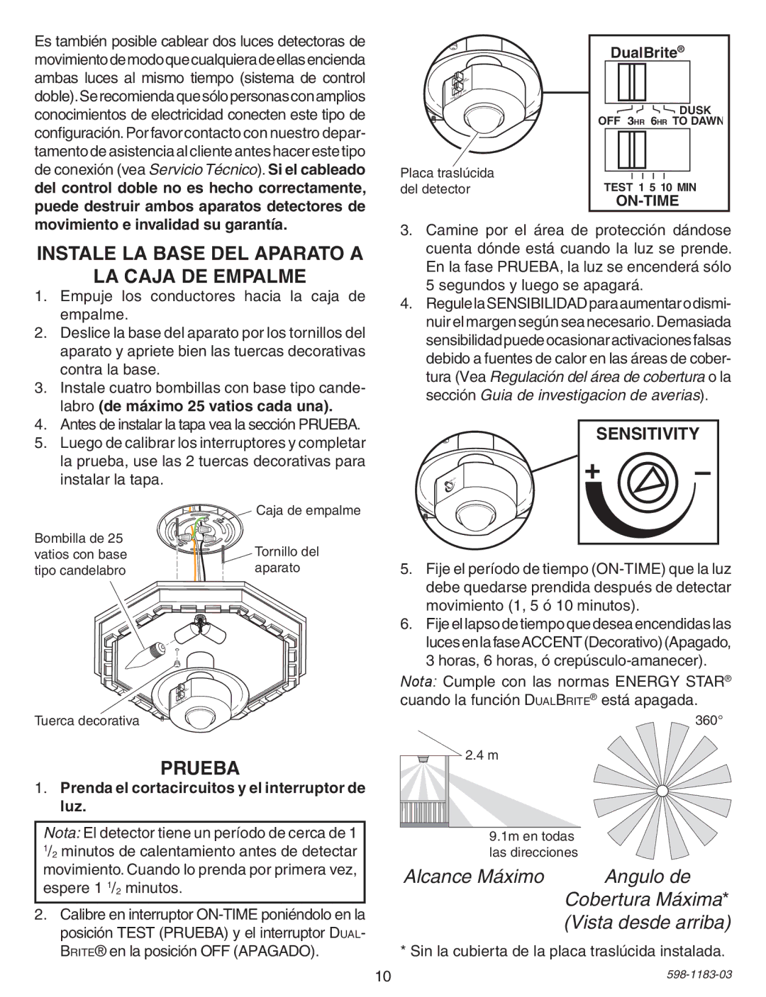 Heath Zenith SL-4300 warranty Instale LA Base DEL Aparato a LA Caja DE Empalme, Movimiento e invalidad su garantía 