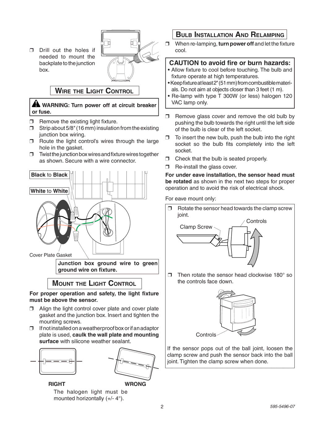 Heath Zenith SL-5309 Wire the Light Control, Black to Black, Rightwrong, Halogen light must be mounted horizontally + 