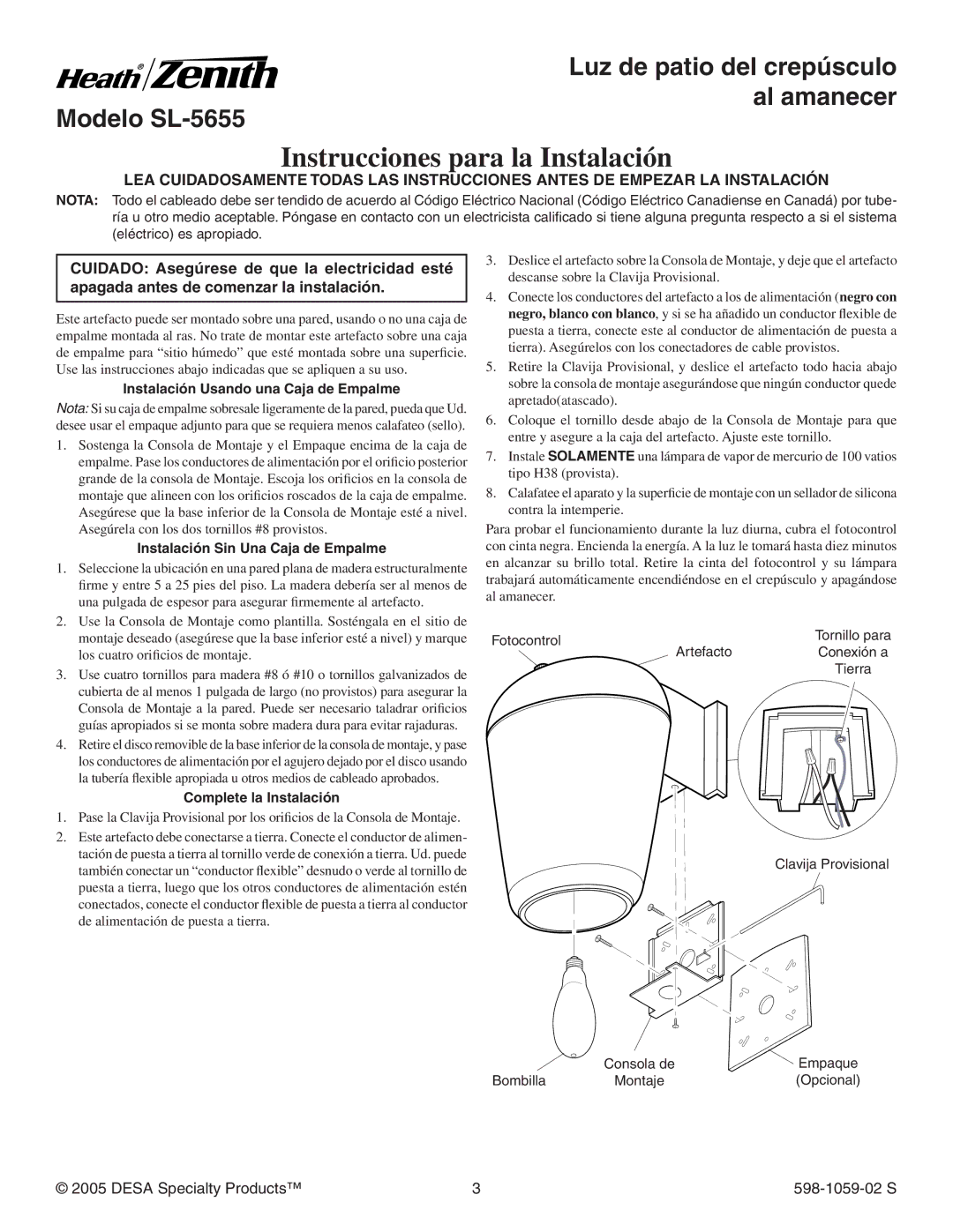 Heath Zenith SL-5655 Instrucciones para la Instalación, Instalación Usando una Caja de Empalme, Complete la Instalación 