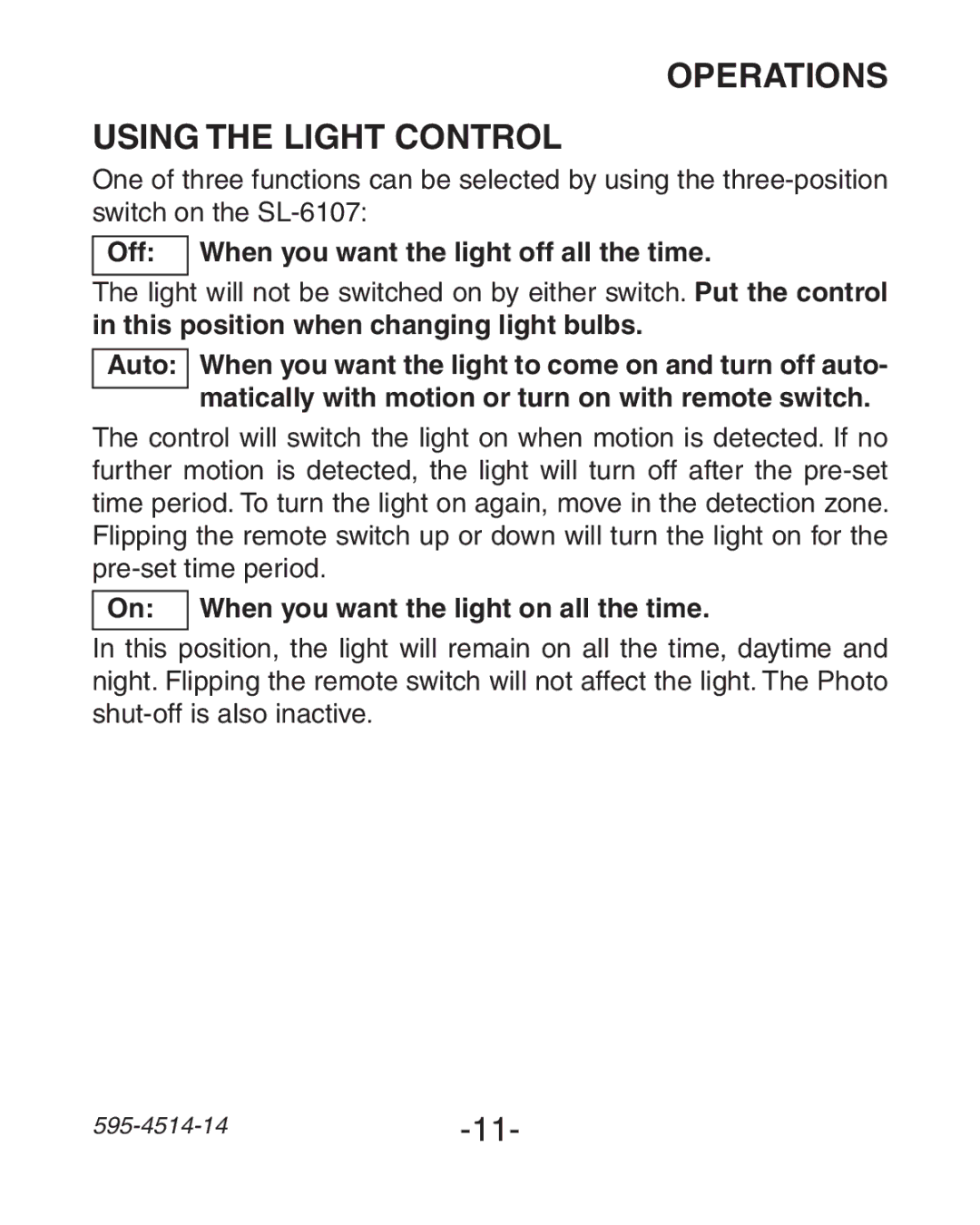 Heath Zenith SL-6107 manual Operations, Using the Light Control, Off When you want the light off all the time, Auto 