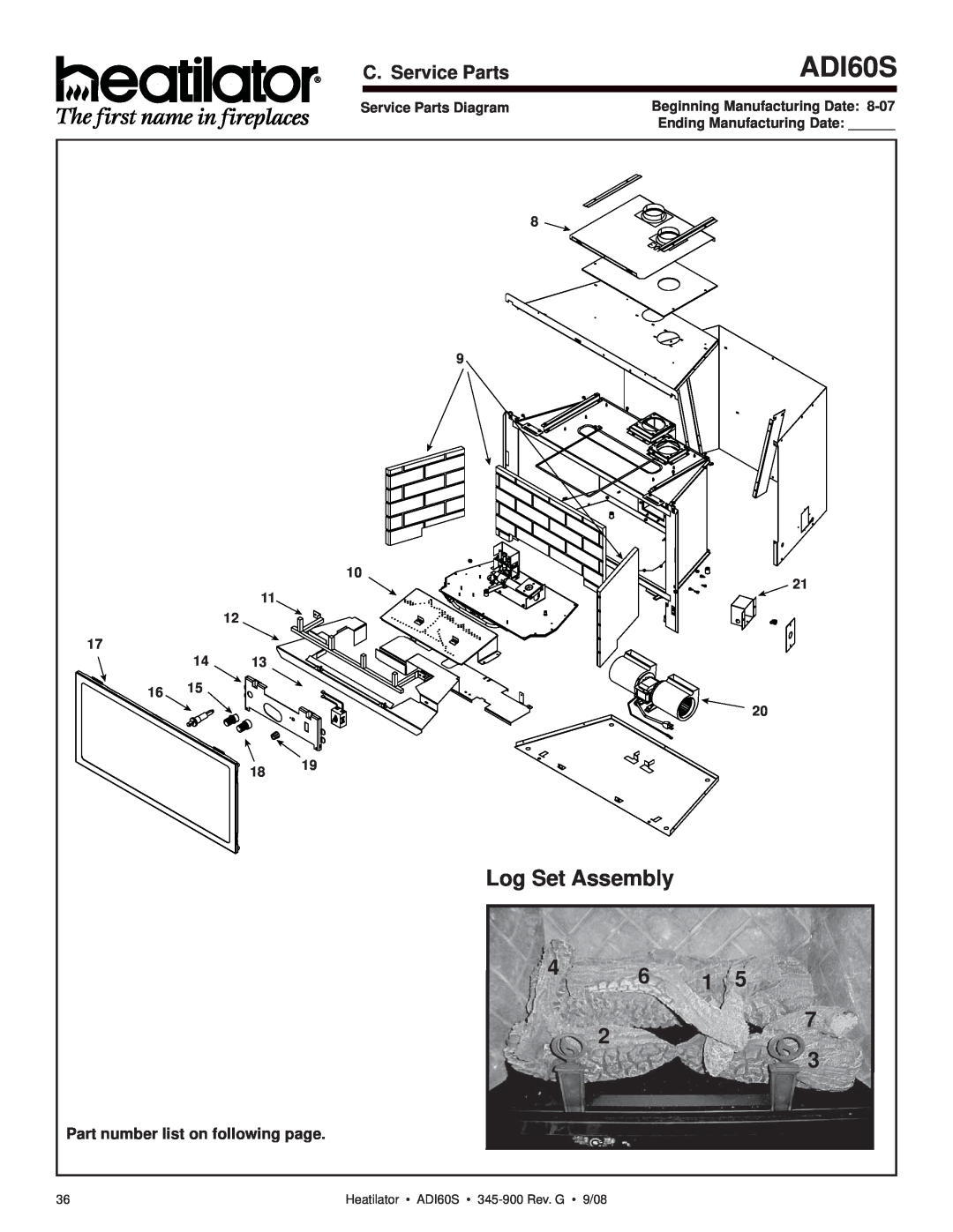 Heatiator ADI60S owner manual Log Set Assembly, C. Service Parts, Beginning Manufacturing Date, Ending Manufacturing Date 