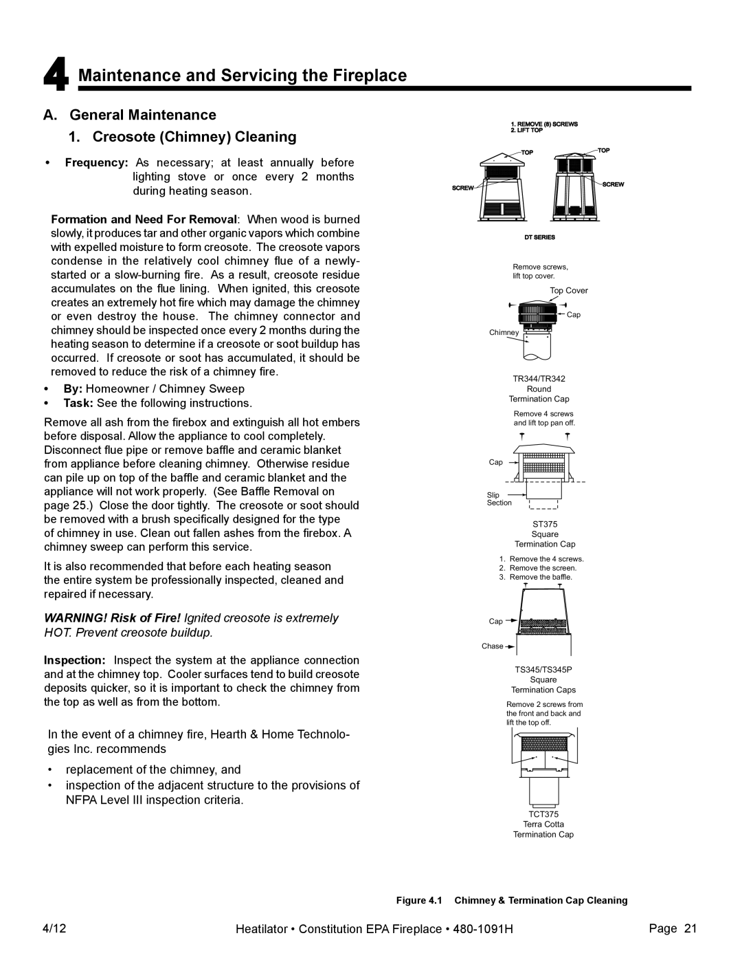 Heatiator C40 owner manual 4Maintenance and Servicing the Fireplace, A.General Maintenance 1.Creosote Chimney Cleaning 