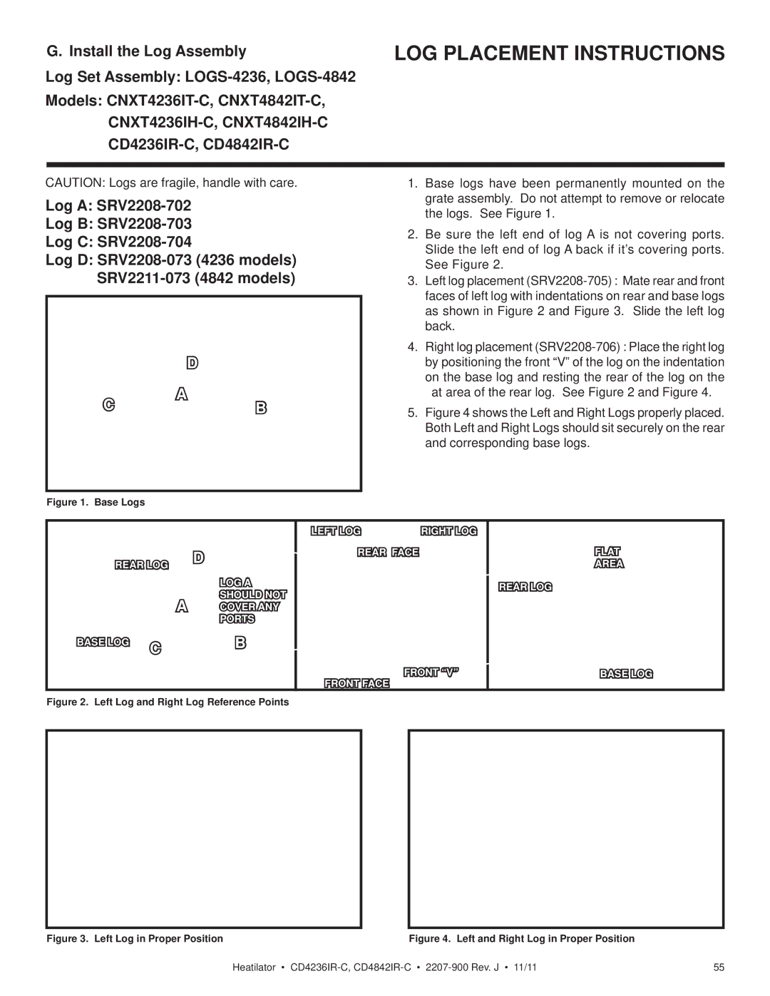 Heatiator CD4842IR-C, CD4236ILR-C, CD4236IR-C, CD4842ILR-C owner manual LOG Placement Instructions, Install the Log Assembly 