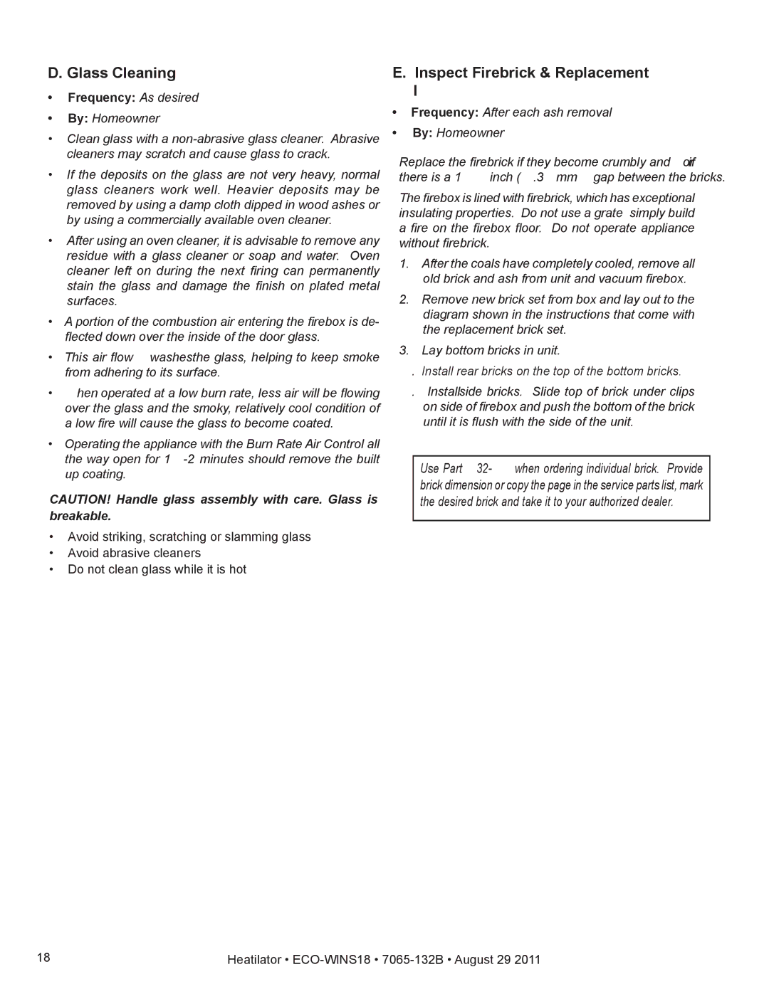 Heatiator ECO-WINS18 owner manual Glass Cleaning, Inspect Firebrick & Replacement Instructions, Frequency As desired 