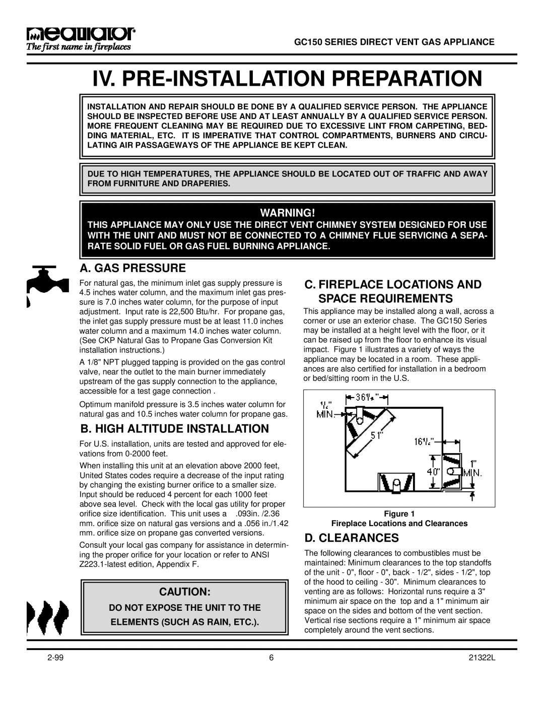 Heatiator GC150 owner manual IV. PRE-INSTALLATION Preparation, Fireplace Locations and Clearances 