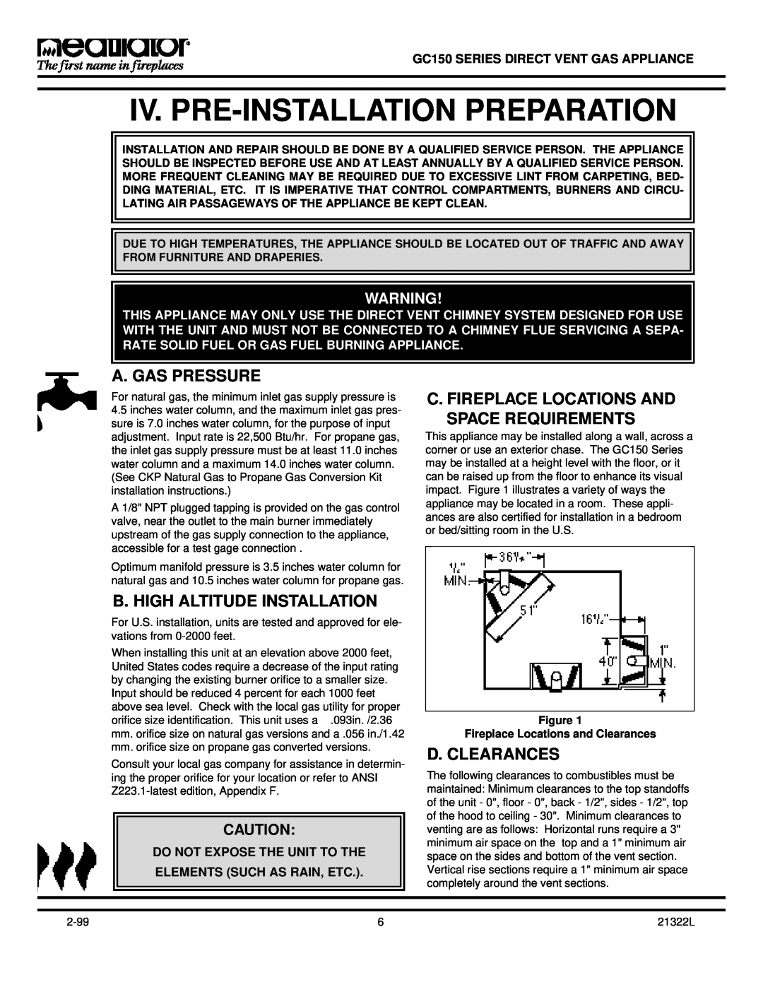 Heatiator GC150 owner manual Iv. Pre-Installationpreparation, A. Gas Pressure, B. High Altitude Installation, D. Clearances 