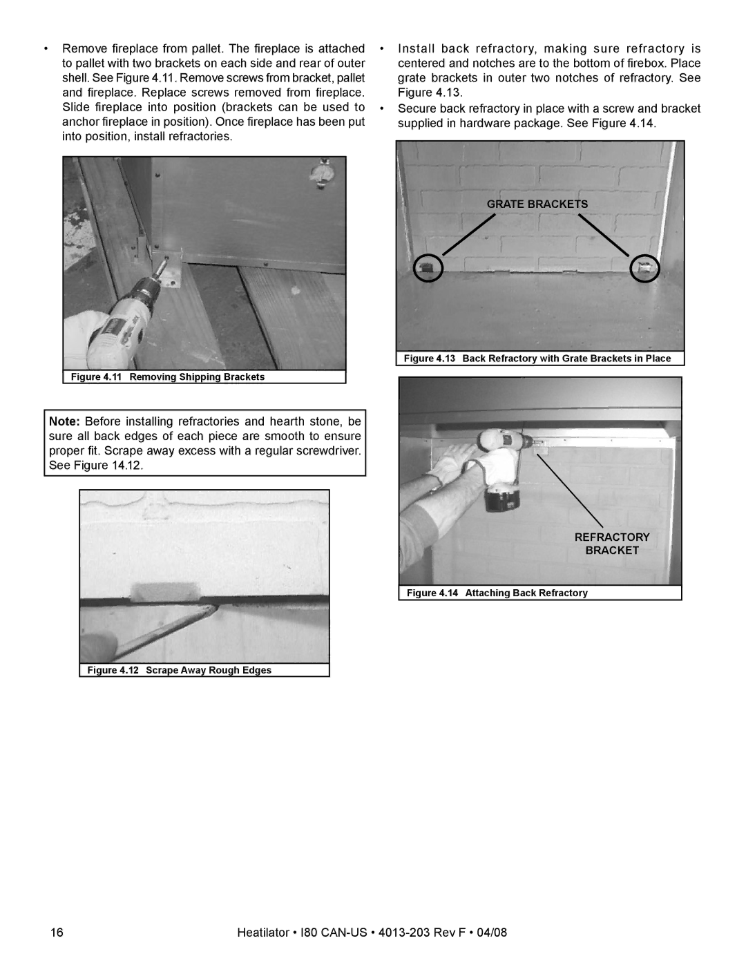 Heatiator I80 owner manual Grate Brackets 