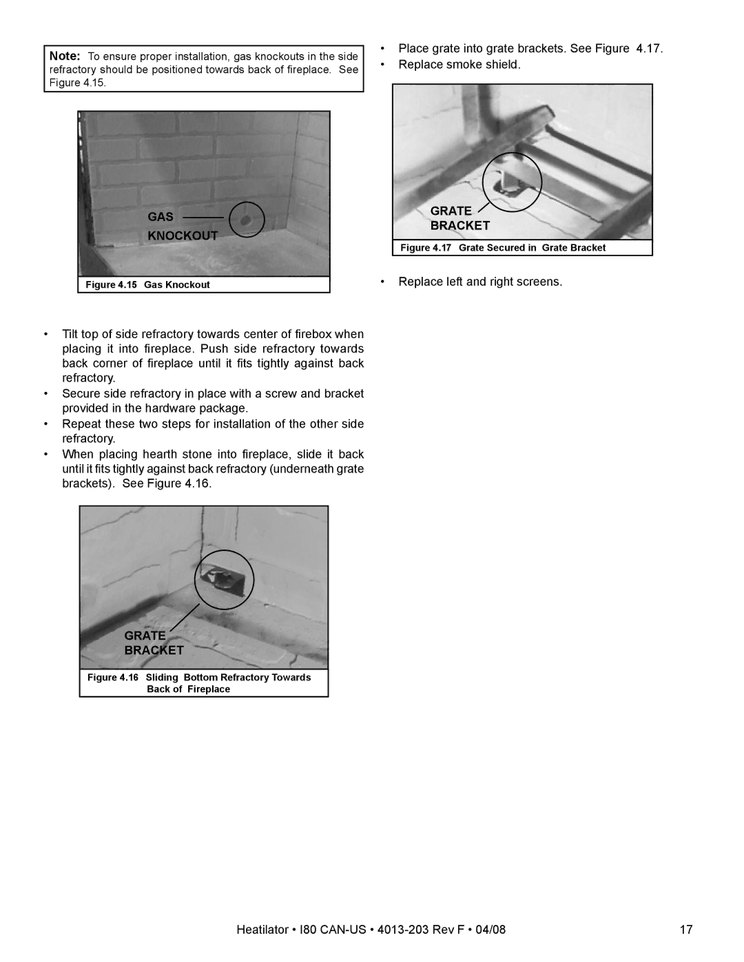 Heatiator I80 owner manual Grate Bracket 