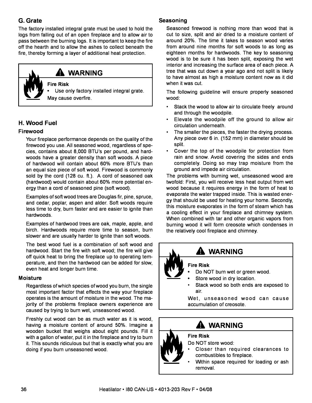 Heatiator I80 owner manual G. Grate, H.Wood Fuel, Firewood, Moisture, Seasoning, Fire Risk 