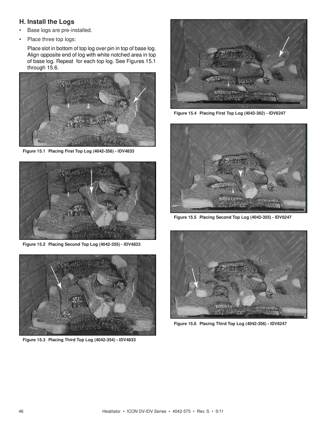 Heatiator IDV4833IT owner manual Install the Logs, Base logs are pre-installed Place three top logs 