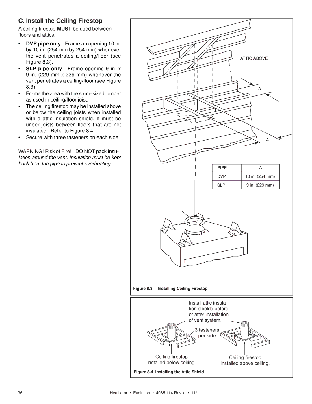 Heatiator NEVO4236I NEVO3630I Install the Ceiling Firestop, Ceiling ﬁrestop Must be used between ﬂoors and attics 