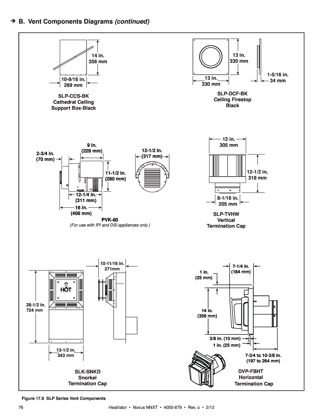 Heatiator NNXT4236IL NNXT3933I  B. Vent Components Diagrams continued, 9 in, 12-1/2 in, 2-3/4 in, 229 mm, 317 mm, 70 mm 