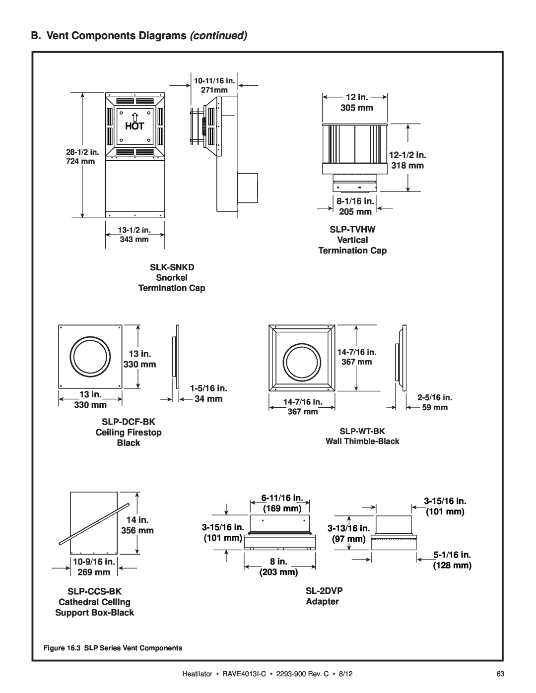 Heatiator Rave4013i-c B. Vent Components Diagrams continued, 6-11/16in, 3-15/16in, 169 mm, 101 mm, 3-13/16in, 97 mm, 8 in 