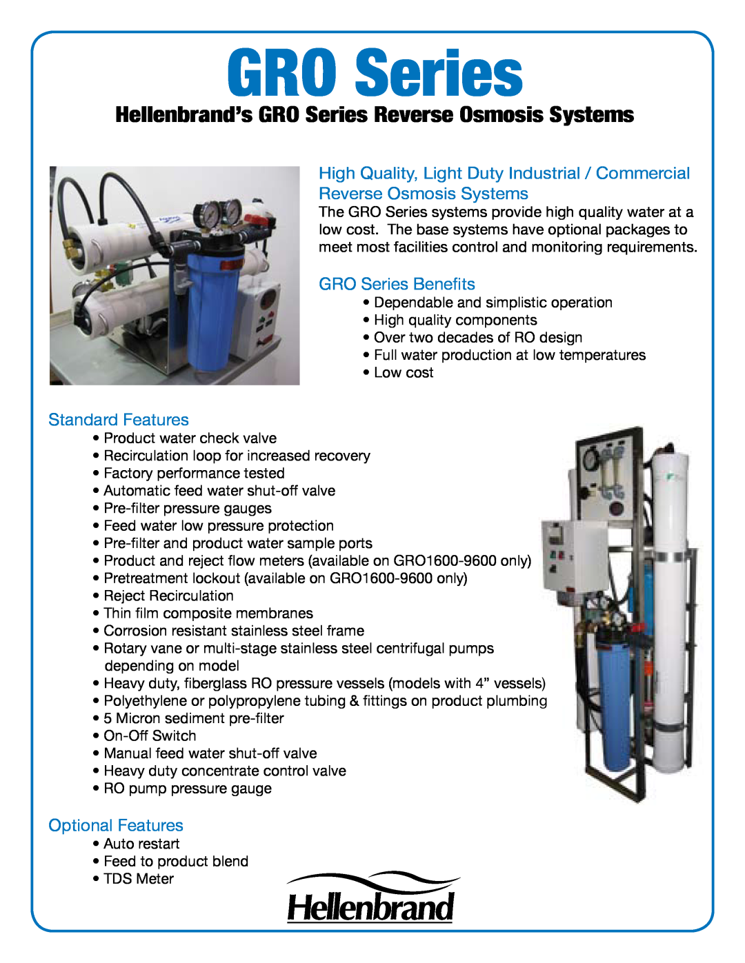 Hellenbrand GRO Series manual High Quality, Light Duty Industrial / Commercial, Reverse Osmosis Systems, Standard Features 