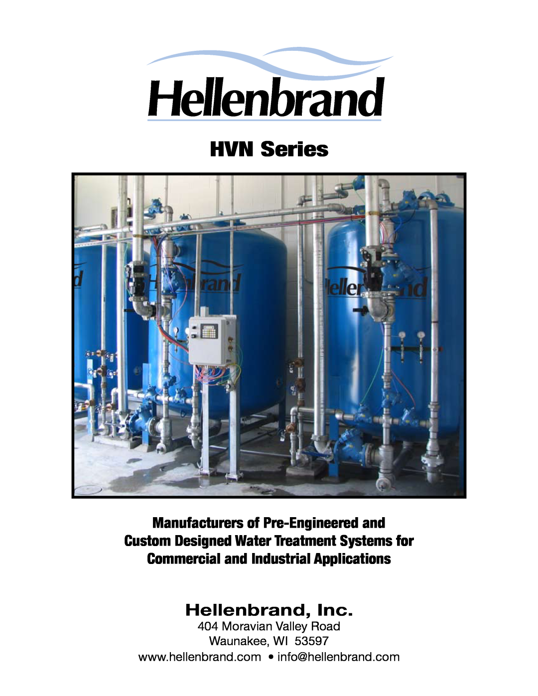 Hellenbrand HVN Series manual Hellenbrand, Inc, Manufacturers of Pre-Engineered and, Moravian Valley Road Waunakee, WI 