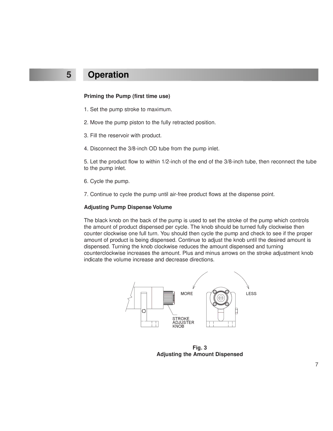 Henkel 9000 Operation, Priming the Pump first time use, Adjusting Pump Dispense Volume, Adjusting the Amount Dispensed 