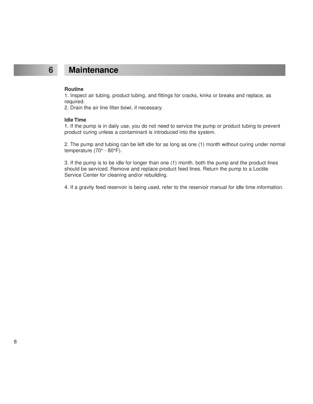 Henkel 9000 operation manual Maintenance, Routine, Idle Time 