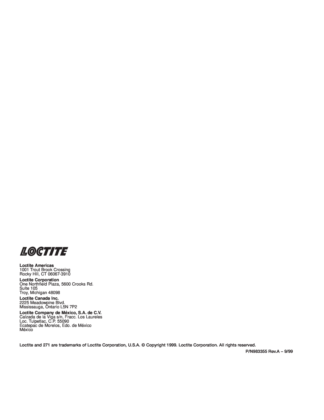 Henkel 9000 Loctite Americas, Trout Brook Crossing Rocky Hill, CT, Loctite Corporation, Troy, Michigan, Loctite Canada Inc 