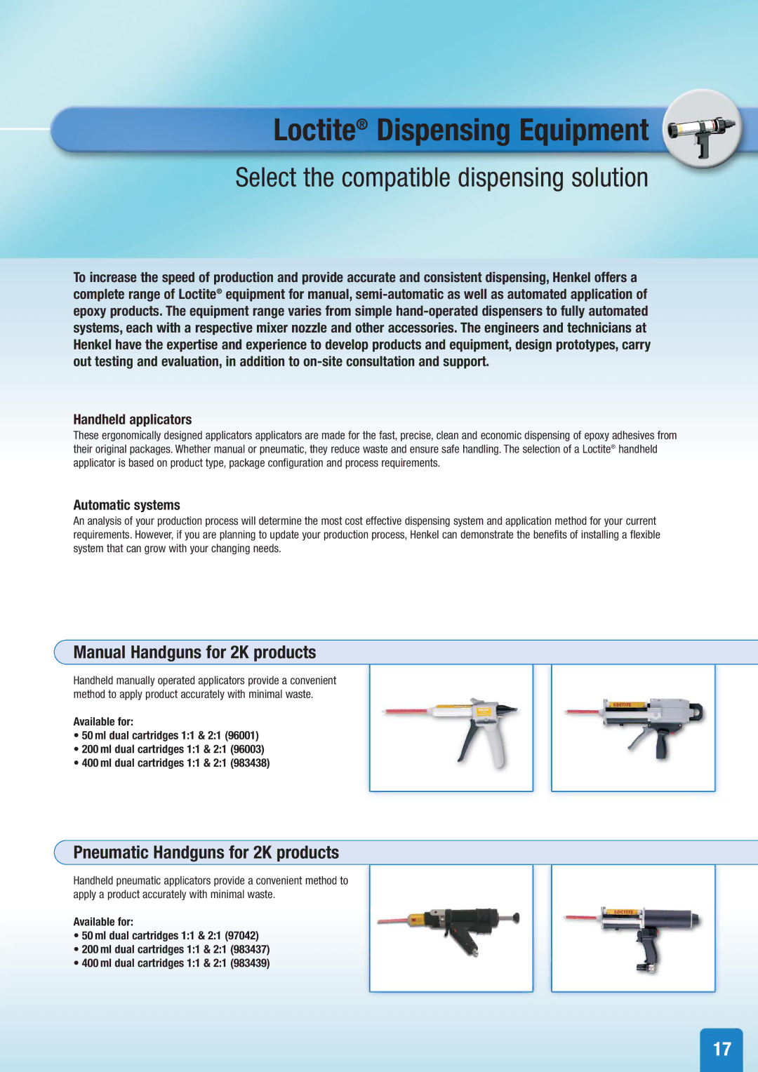 Henkel Structural Bonding Solutions manual Loctite Dispensing Equipment, Select the compatible dispensing solution 