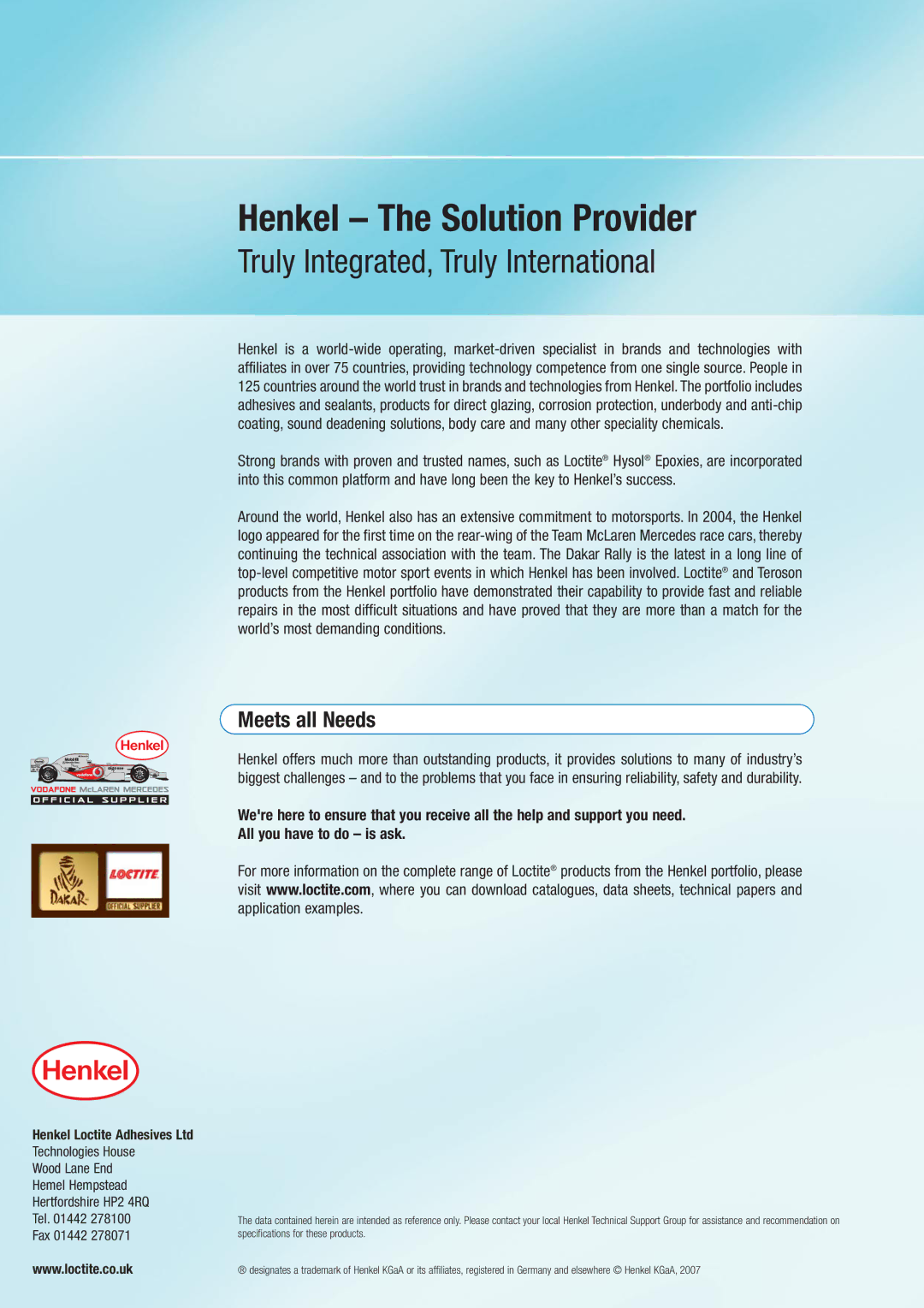 Henkel Structural Bonding Solutions Henkel The Solution Provider, Truly Integrated, Truly International, Meets all Needs 