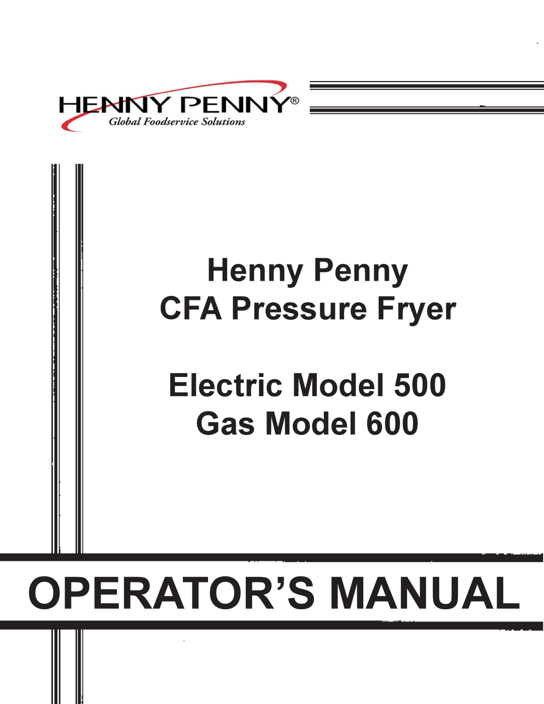 Henny Penny 500, 600 manual OPERATOR’S Manual 