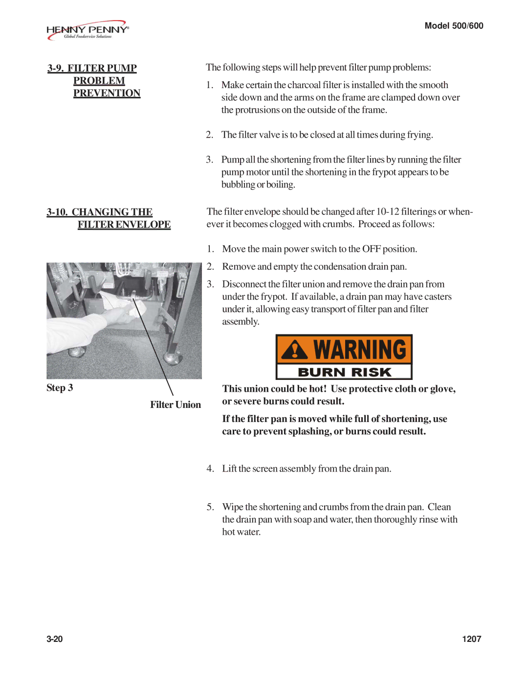 Henny Penny 600, 500 warranty Filter Pump Problem Prevention Changing the Filter Envelope, Hot water 