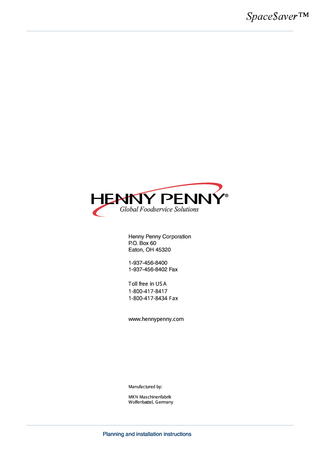 Henny Penny 605ESC63XXXX Space$aver, Global Foodservice Solutions, Henny Penny Corporation P.O. Box Eaton, OH,   