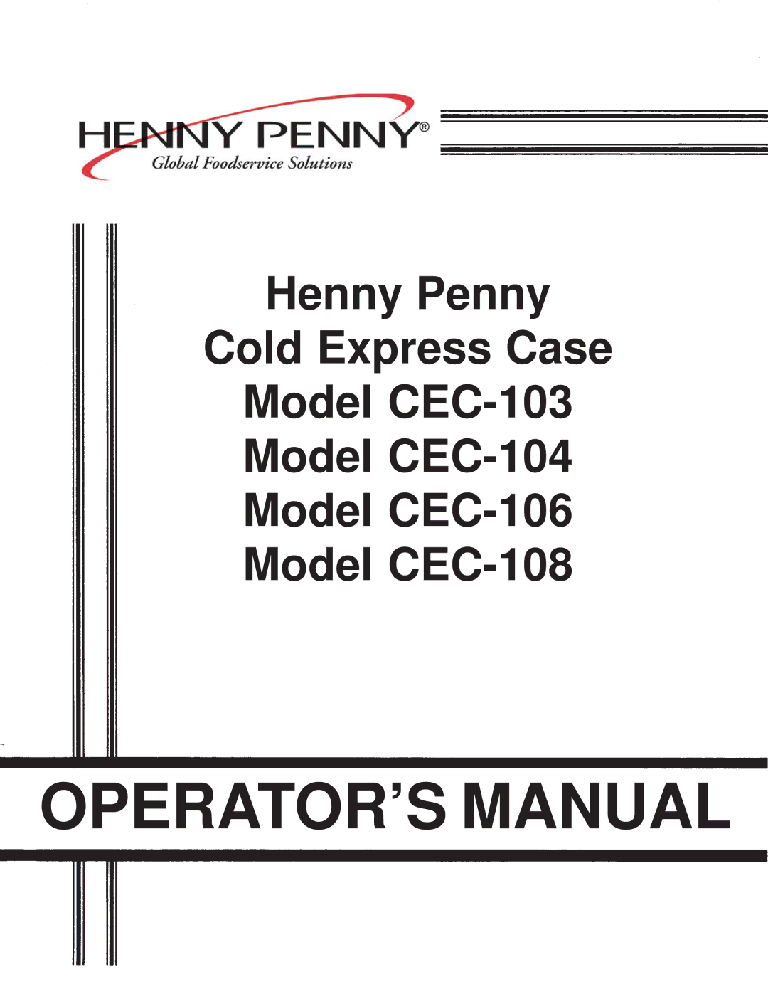 Henny Penny CEC-106, CEC-104, CEC-108, CEC-103 manual OPERATOR’S Manual 