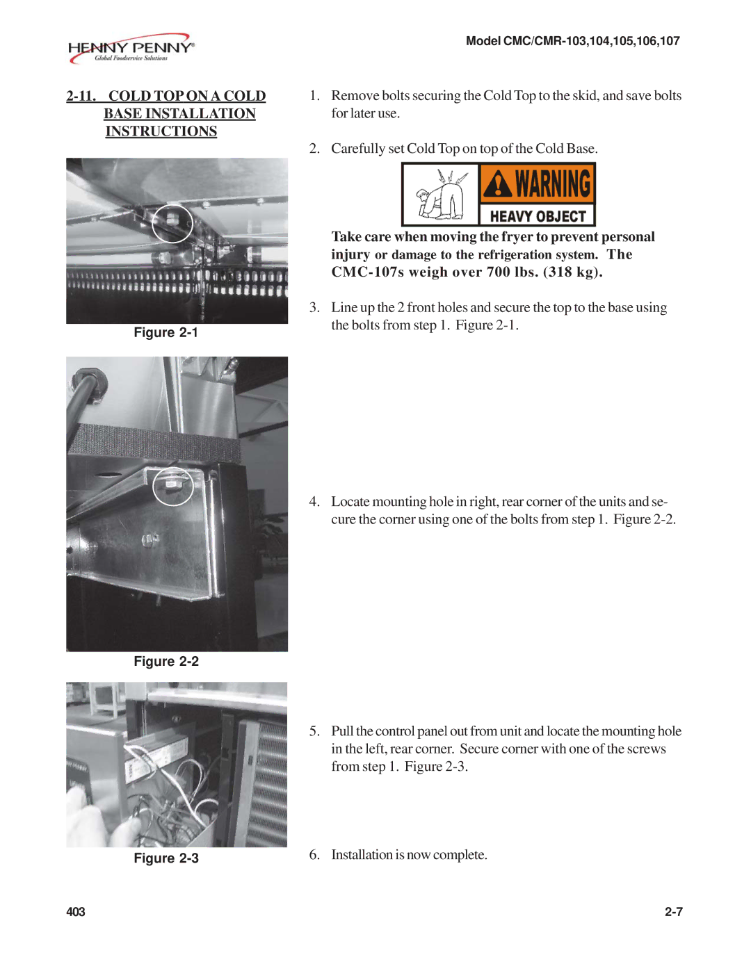 Henny Penny CMC/CMR-103, CMC/CMR-106 manual Cold TOP on a Cold Base Installation Instructions, Installation is now complete 